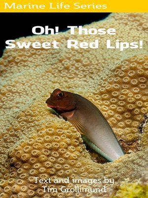 cover image of Oh! Those Sweet Red Lips!